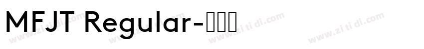 MFJT Regular字体转换